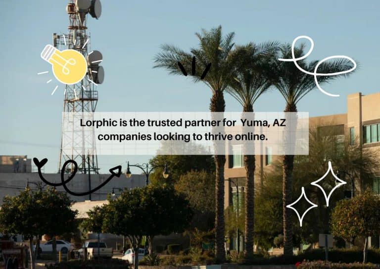 Lorphic Yuma Az Digital Marketing Agency Delivering Tailored Seo Solutions