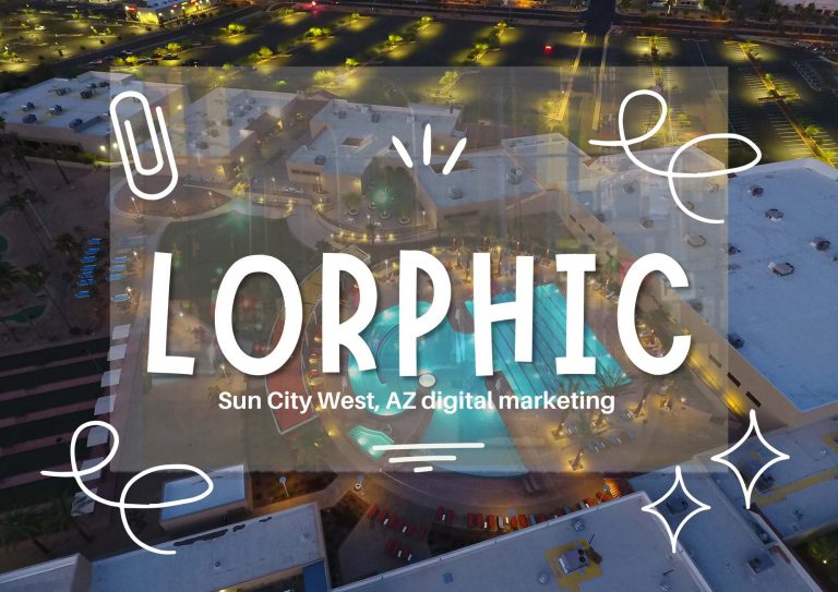 Sun City West AZ online marketing agency Lorphic delivering measurable growth