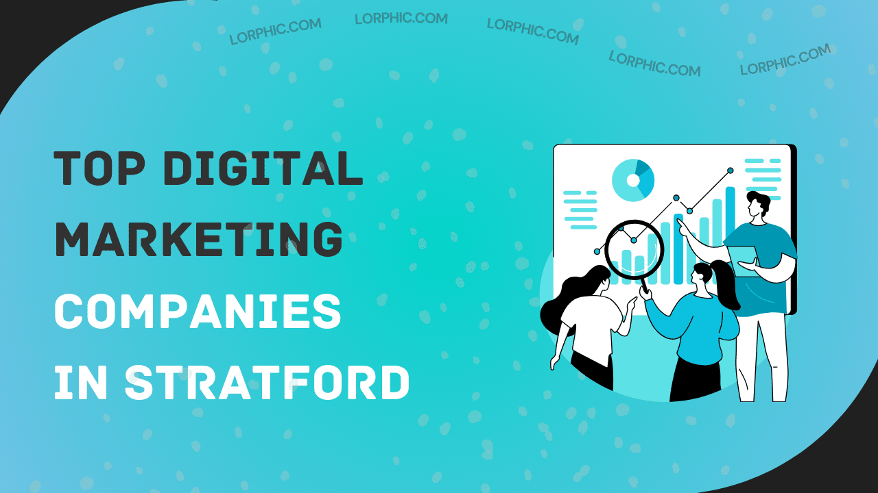 Guide to top digital marketing companies in Stratford for online success.
