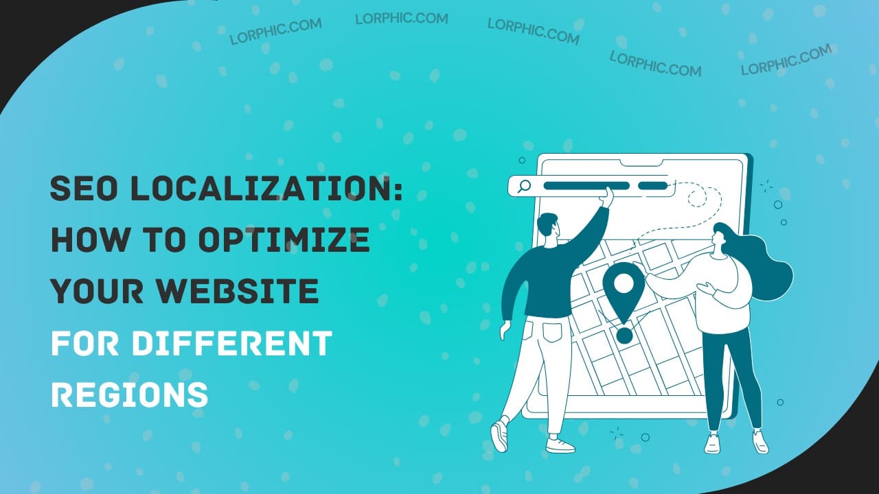 Simple guide on what is SEO localization and regional optimization for better global reach.