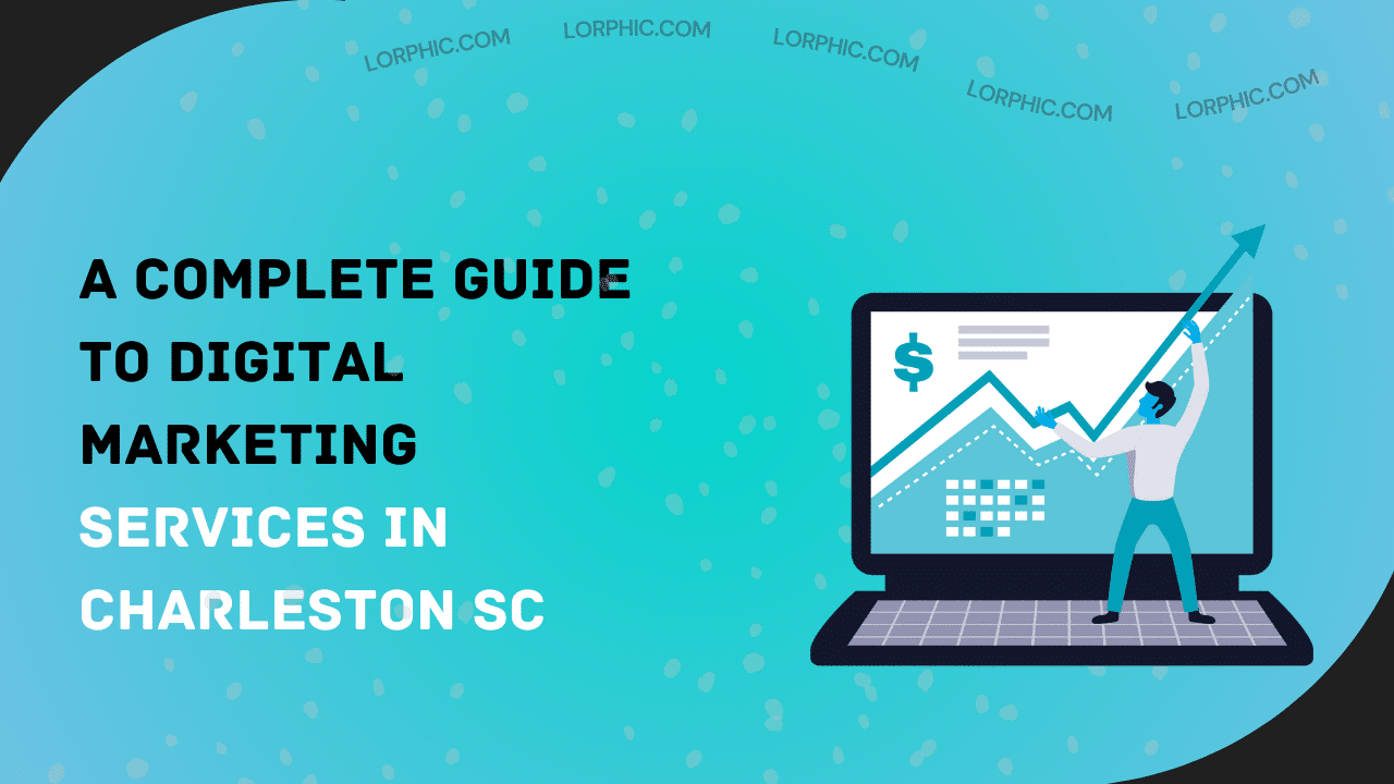 Simple guide to digital marketing services in Charleston SC for local businesses.