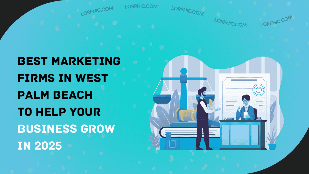 Guide on marketing companies in West Palm Beach in 2025.​