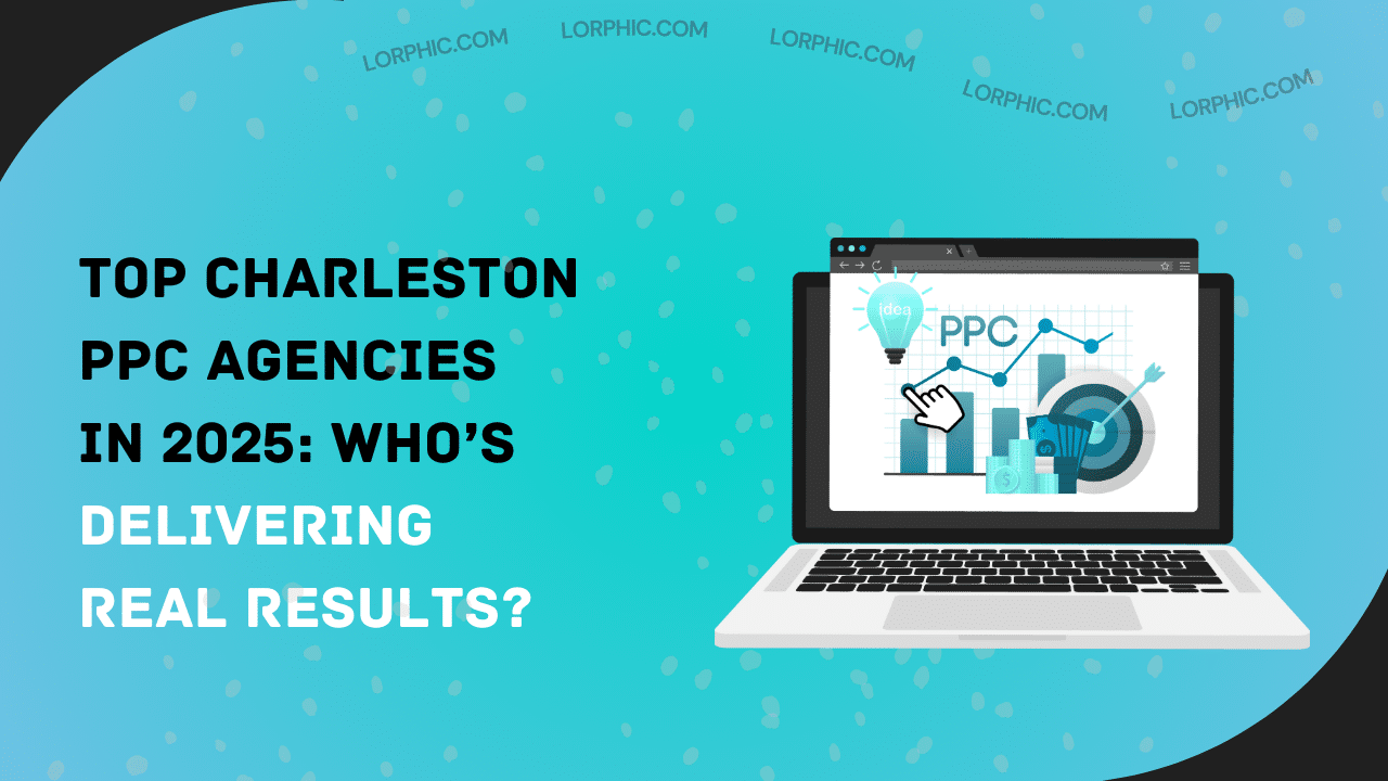 Guide on best Charleston PPC agencies to boost your online ads and grow your business.