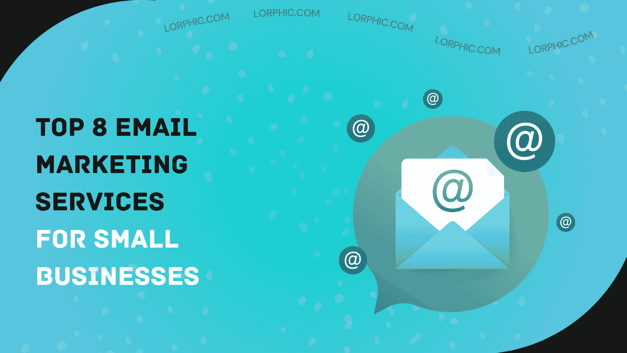 Guide on top 8 email marketing services for small businesses.