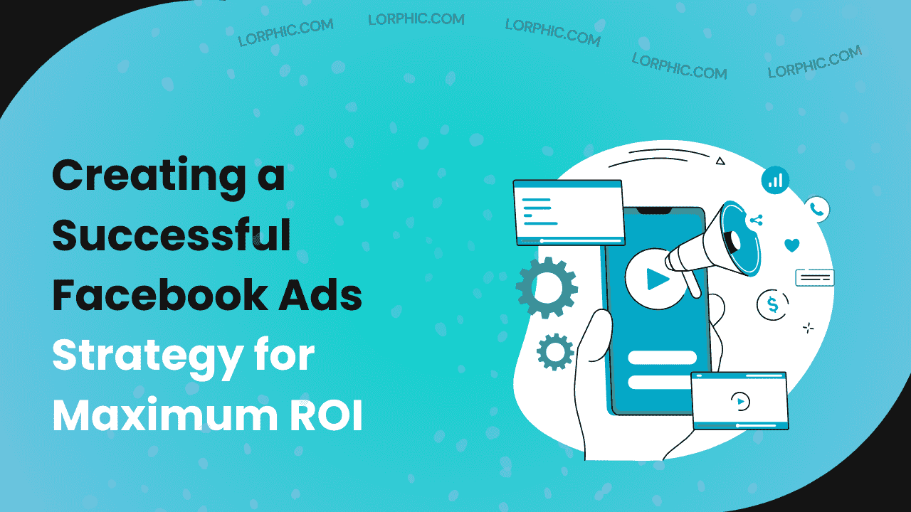 Simple guide on how to create a successful Facebook Ads strategy.
