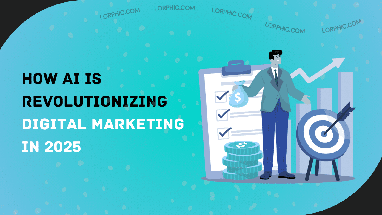 Lorphic's guide to AI-powered digital marketing trends and tools for 2025