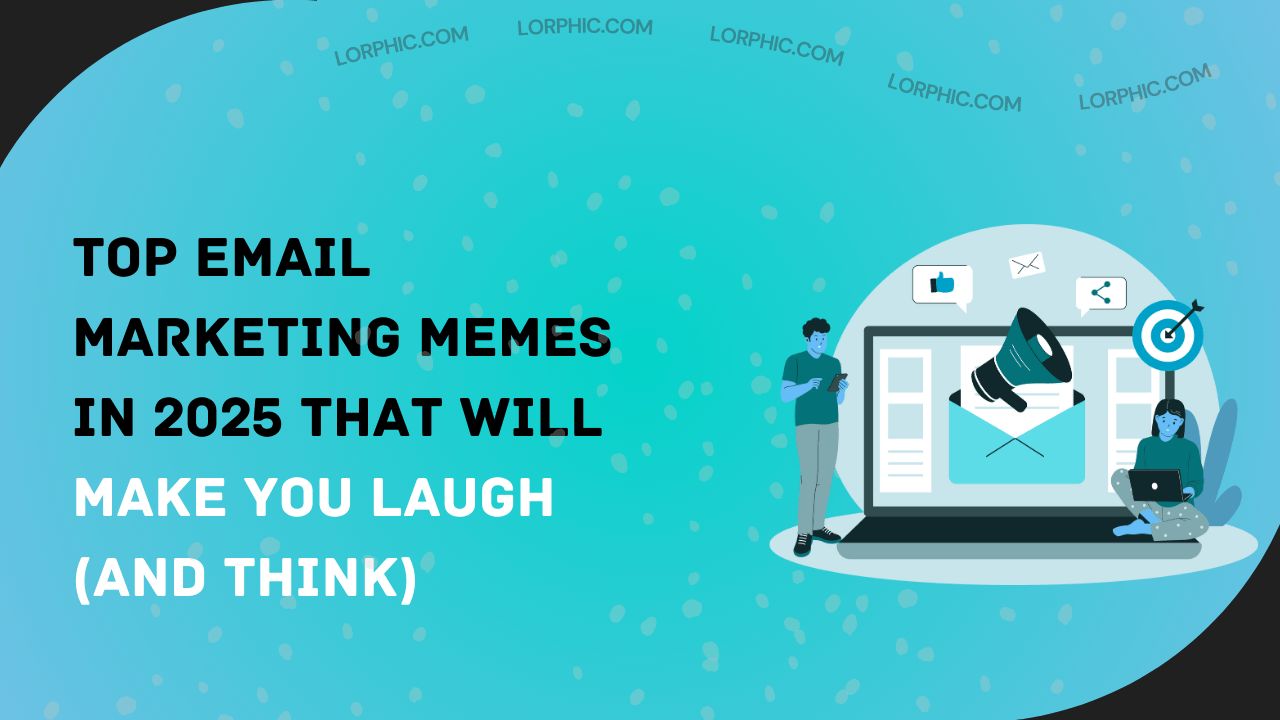 Top Email Marketing Memes in 2025.