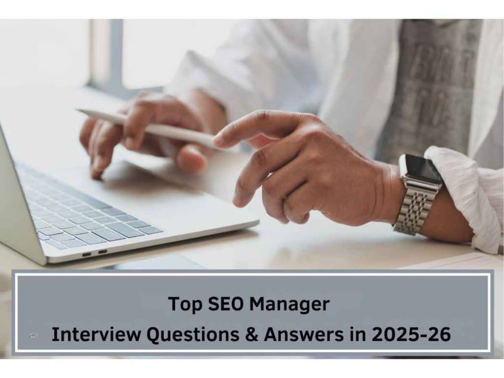 Common Seo Manager Interview Questions And How To Answer Them