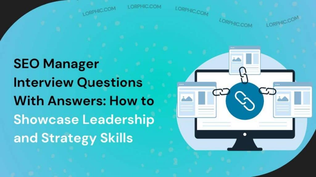 SEO Manager Interview Questions With Answers for 2025
