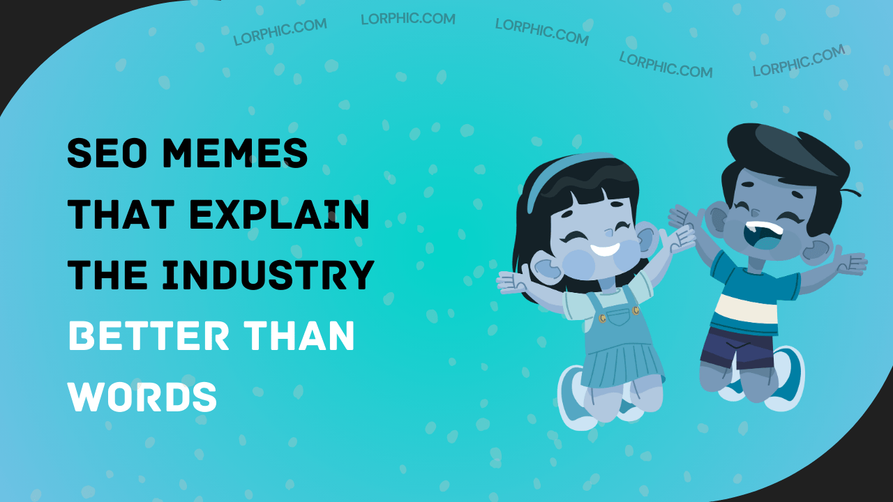 SEO Memes 2025