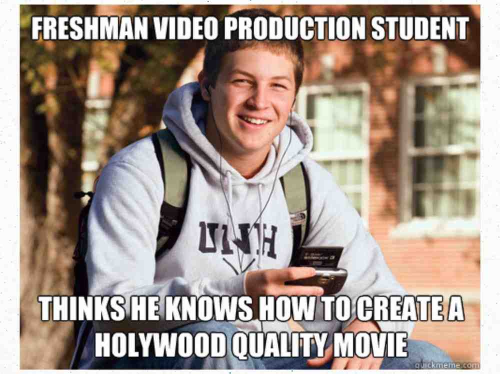 Video Production Memes Related To New Video Productio Student