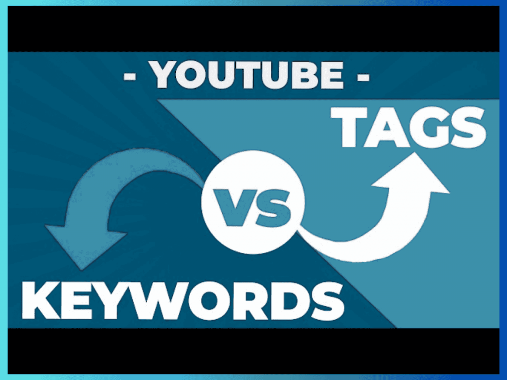 Youtube Keywords Vs Tags: The Key Differences