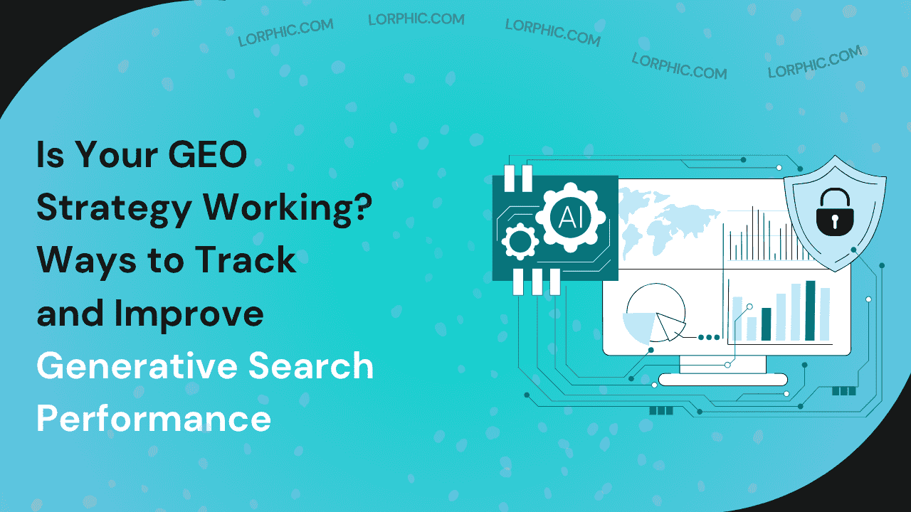 Guide on How Can I Measure the Effectiveness of GEO Strategies.