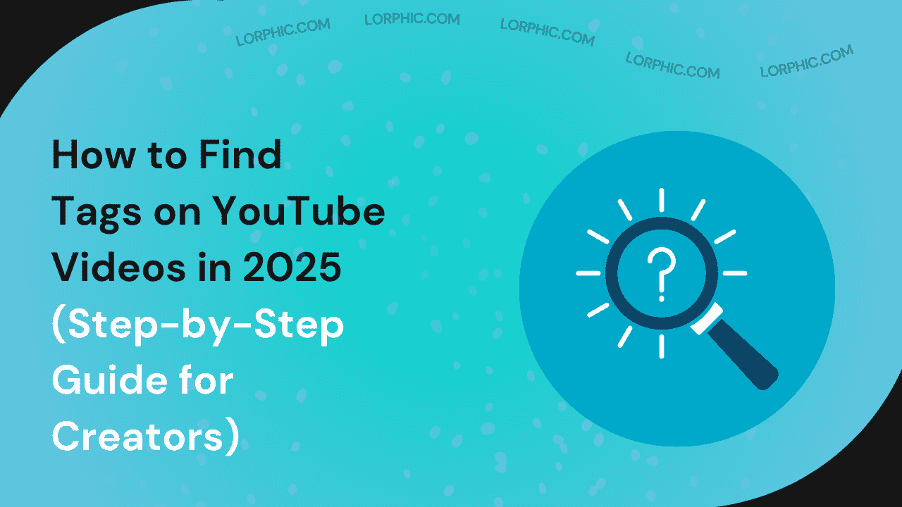 Guide on how to find tags on Youtube videos​.
