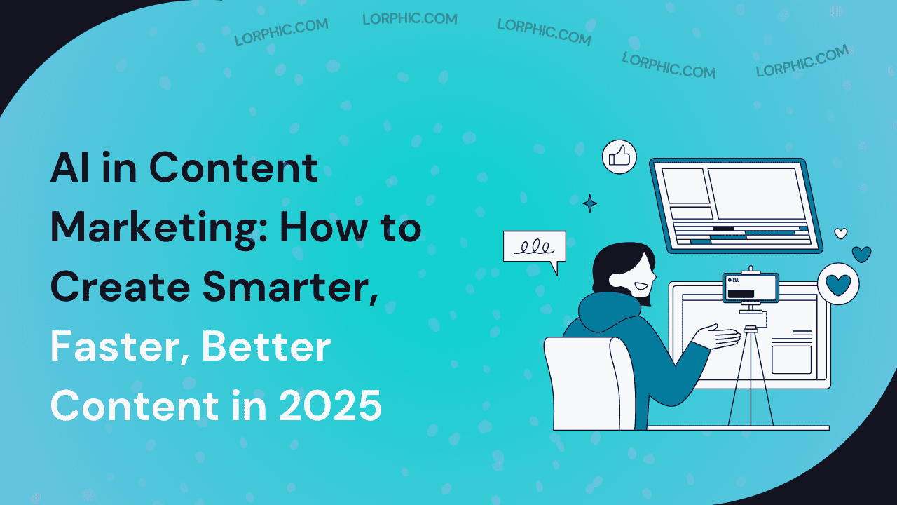 Guide on AI in content marketing in 2025.