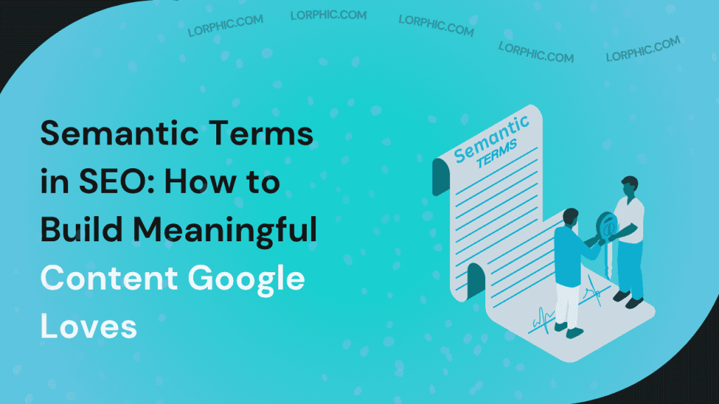 what are semantic terms in SEO in 2025.