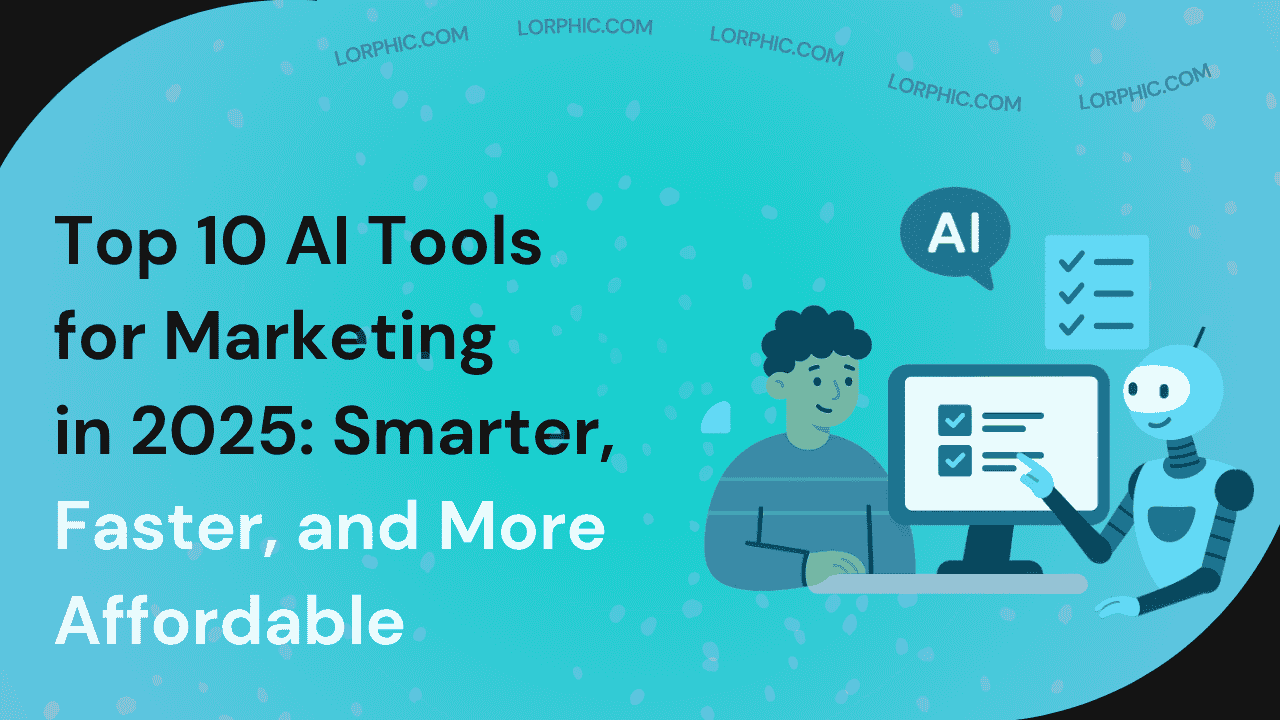 Guide on top 10 AI tools for marketing in 2025.